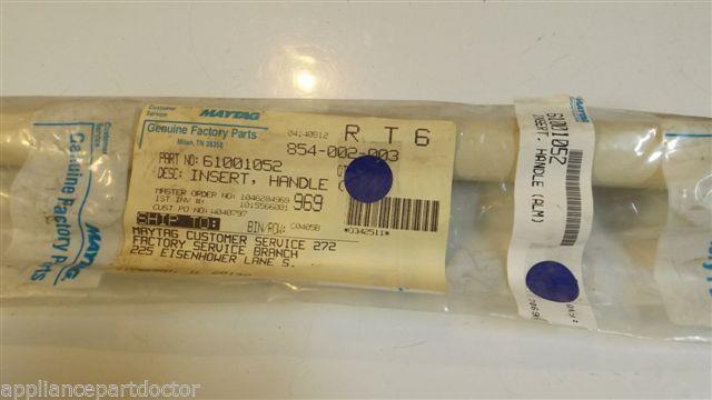 MAYTAG CROSLEY REFRIGERATOR 61001052 Insert, handle (alm) NEW IN BAG MAYTAG CROSLEY REFRIGERATOR 61001052 Insert, handle (alm) NEW IN BAG